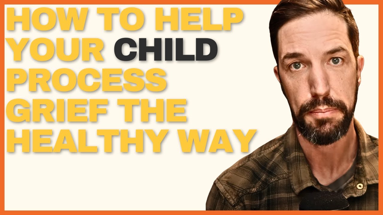How to Help Your Child Process Grief the Healthy Way // Spiritual ...
