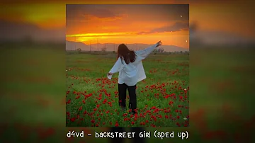 d4vd - backstreet girl (𝒔𝒑𝒆𝒅 𝒖𝒑)