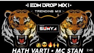 HATH VARTI|MC STAN|TRENDING MIX|EDM DROP MIX|RAP SONG|DJ OMS × DJ VENKATESH|DJ SUMYA SD