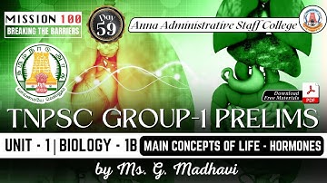 MISSION 100 | Day 59 | Group 1 Prelims| Biology 1B | Main Concepts of Life - Hormones  |Ms.G.Madhavi