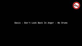 Oasis  Dont Look Back In Anger  No Drums