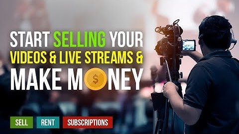 Create a Pay Per View (PPV) Online Video Channel and Make Money $$$
