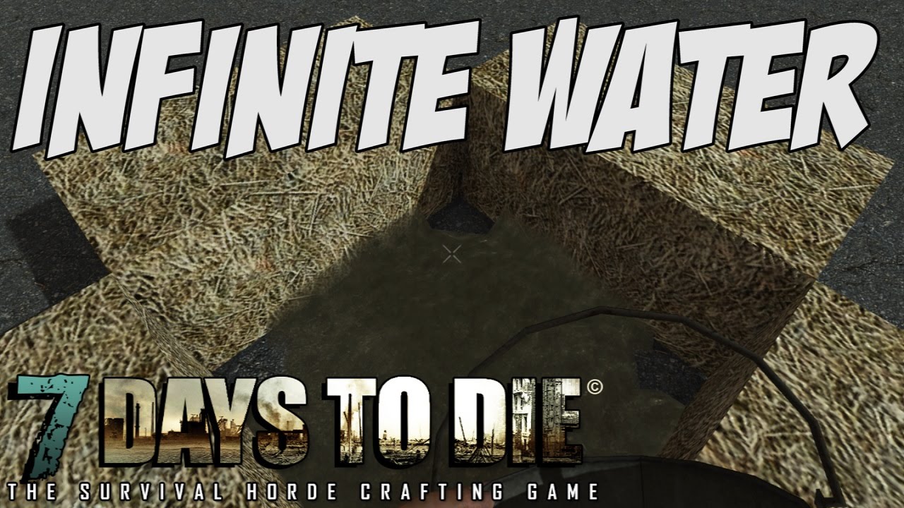 7 Day To Die Infinite Water Cheat/Trick/Exploit Version 13.6 YouTube