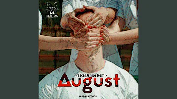 August (Pascal Junior Remix)
