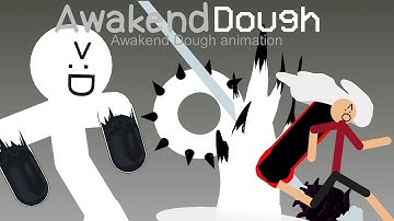 Awakend Dough Animation Stick nodes (pls no hate i tried)
