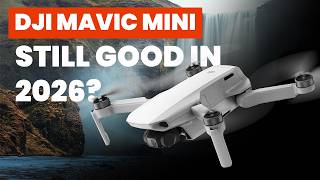 DJI Mavic Mini in 2026 – Still Worth It or Completely Outdated?