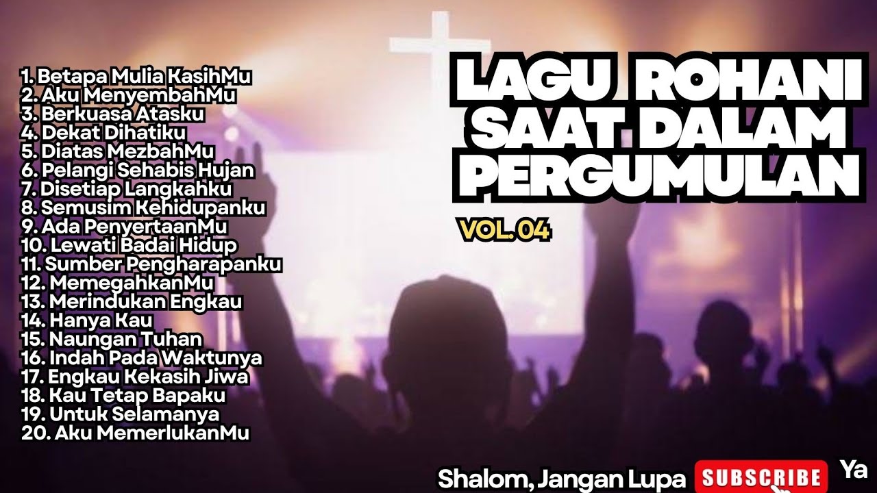 VIRAL‼️ALBUM LAGU ROHANI SAAT DALAM PERGUMULAN - 04 - BETAPA MULIA KASIHMU (NEW SONG)