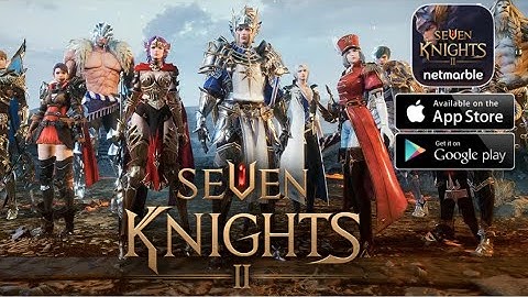 Seven Knights 2 - Global Version | MMORPG Gameplay Part 1  (Android/IOS)