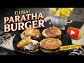 Viral Dubai paratha burger| Restaurant style homemade| Easy and unique recipe|Fizz Flavors