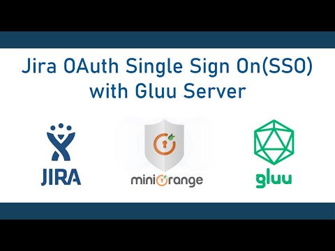 Gluu Server Single Sign On (OAuth/OIDC SSO) | Login into Jira using Gluu | Jira Gluu SSO | Gluu SSO