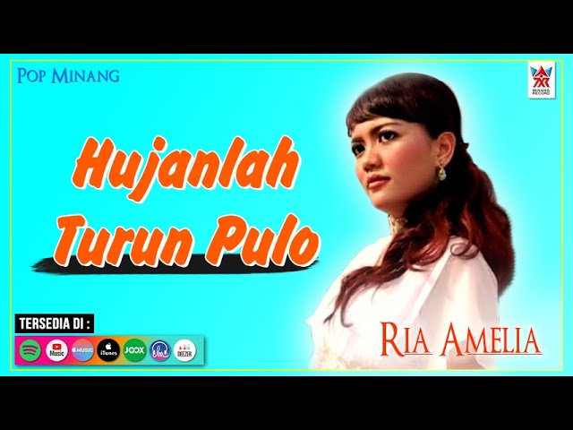 Ria Amelia - Hujanlah Turun Pulo (Official Video) | Lagu Minang Populer class=