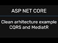 CQRS паттерн на примере ASP NET CORE + MediatR