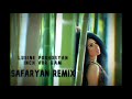 Lusine pogosyan  inch vor kam safaryan remix