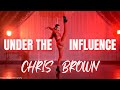 UNDER THE INFLUENCE BY CHRIS BROWN | MELISSA BARLOW CHOREOGRAPHY | #baddielanguage