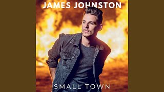 Video thumbnail of "James Johnston - SMALL TOWN"