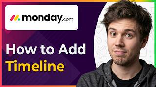 How to Add a Timeline in Monday.com (Step-By-Step) [2026 guide]