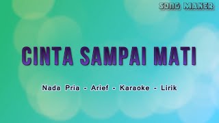 Cinta Sdanai Mati  Raffa Affar  Arief  Nada Pria  Karaoke Lirik