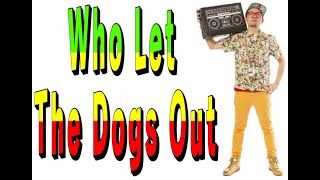 シオマリアッチ 『Who Let The Dogs Out?』