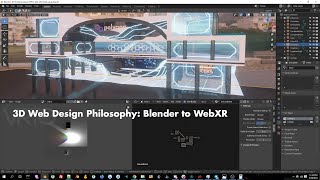 3D Web Design Philosophy: Blender to WebXR - VRTO 2021