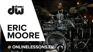 Eric Moore on DW Design Series Acrylic Drums -  @onlinelessons.tv