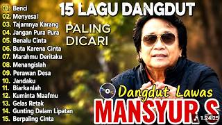Mansyur S Full Album Terbaik 🍓 Lagu Kenangan Nostalgia 80an - 90an Terbaik 🍓 Dangdut Lawas Nostalgia