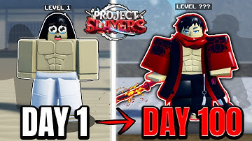TÔI TÓM TẮT 100 NGÀY LÀM KIẾM SĨ DIỆT QUỶ MẠNH NHẤT PROJECT SLAYER!