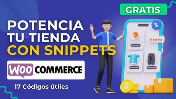 17 Snippets Woocommerce Útiles para Mejorar tu Tienda SIN Plugins  (2025) Gratis