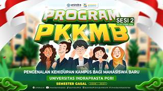 Hari ke-2: Rabu, 2 September 2026: PKKMB UNINDRA - Semester Gasal Tahun Akademik 2026/2027
