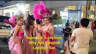 Superstar Ladyboys at Why Not Bangkok Ladyboy Bar Nana Soi 4 | LadyBoy central. Soi 4, Bangk