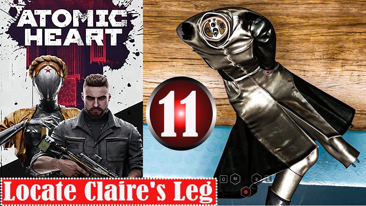 Atomic Heart - Locate Claire's Leg - Gameplay Walkthrough Part 11