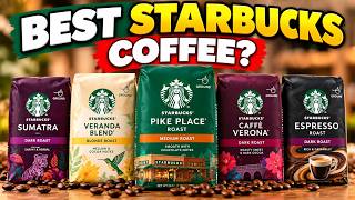 5 Best Starbucks Coffee Beans Ranked! ☕ Worst to Best