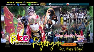 singgel payungan voc.nunu unyil/ live salareuma cipicung burok pkc tgl 27 02 2024‎@PKCOFFICIAL 