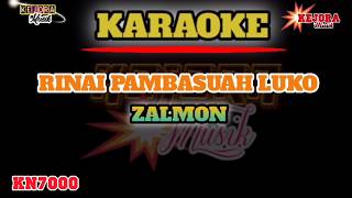Rinai pambasuah luko (Karaoke+lirik)versi KN7000