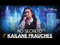 Kailane Frauches Os Melhores Clipes - [DVD No Secreto]