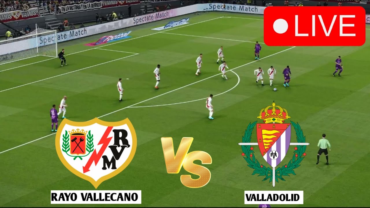 🔴[EN VIVO] : RAYO VALLECANO VS VALLADOLID | La Liga 24/25 Full Match ...
