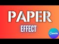 PAPER Text Effect with Canva