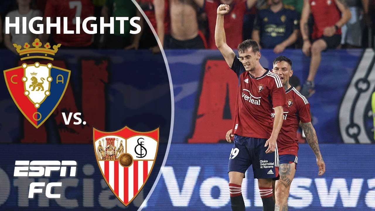 Osasuna defeats Sevilla on late penalty score from Aimar Oroz | LaLiga Highlights | ESPN FC