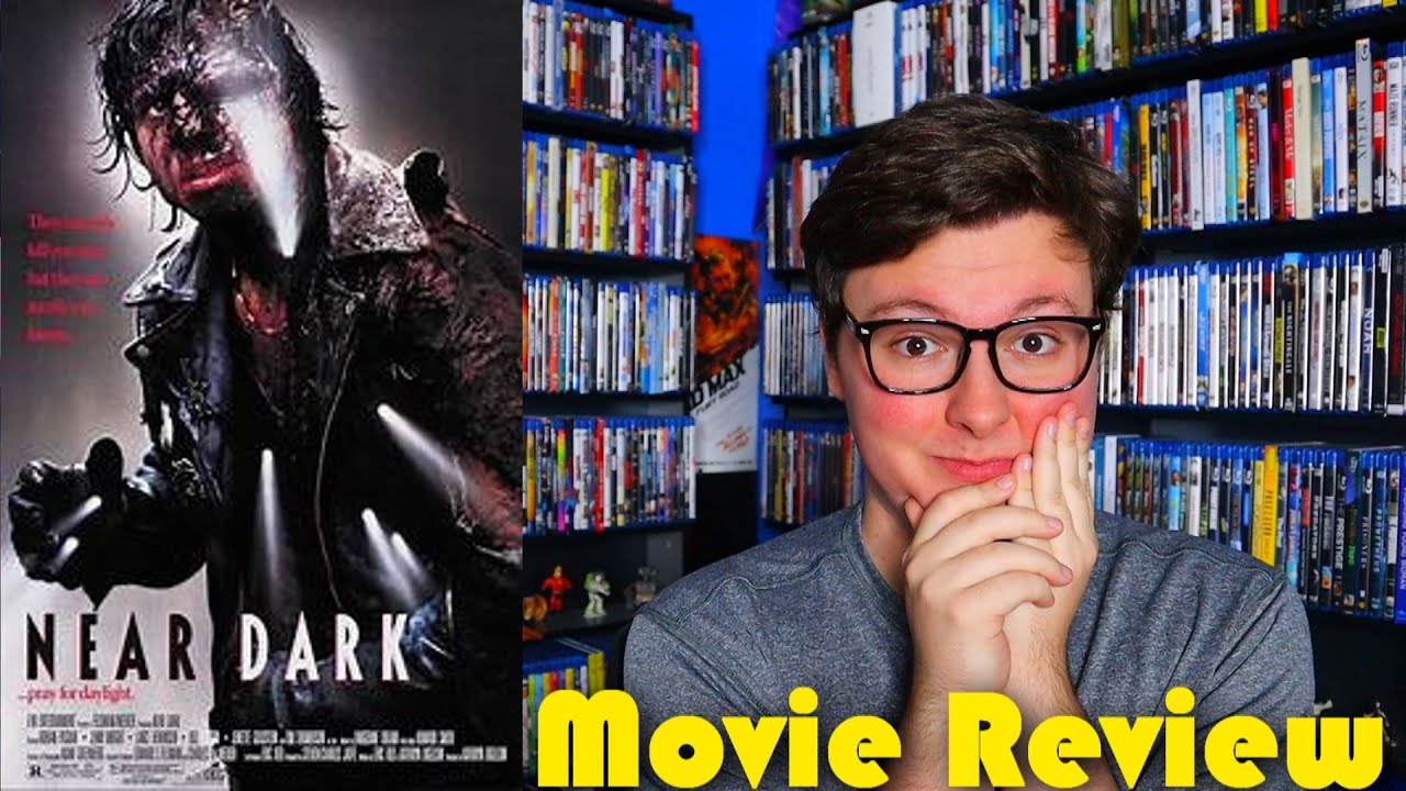 Near Dark Movie Review YouTube