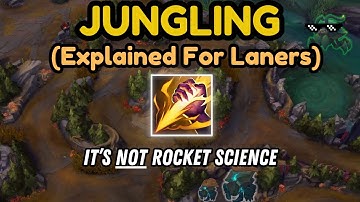 EVERYTHING Laners Need To Know About Jungle