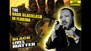 Unearthed Shadows: The Dark Backlash in Florida | Black Discoveries