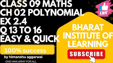 CLASS 9 MATHS CH 02 || POLYNOMIAL EX 2.4 ||  QUE 13 TO 16 || EASY EXPLANATION || BY HIMANSHU SIR