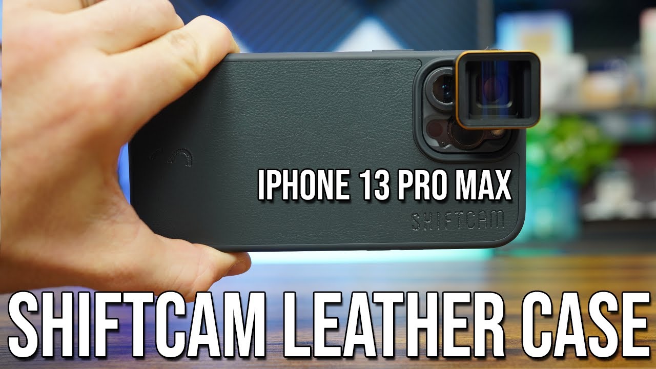 ShiftCam Leather Lens Case for iPhone 13 Pro Max - YouTube