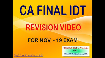 CA Final Idt Revision Video 1 For Nov 19  Exam | CA Foundation Classes In Delhi