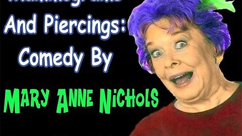 Mammograms and Piercings: Mary Anne Nichols Comedian