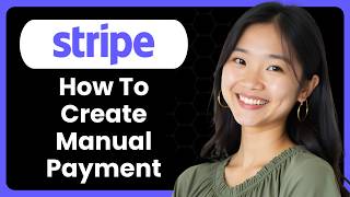 How To Create Manual Payment In Stripe?
