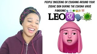 PEOPLE COUGHING OR SNEEZING NEAR YOUR ZODIAC SIGN | Reaction