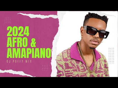 2024 Afrobeat and Amapiano Mix [Ayra Starr, Burna Boy, Omah Lay]