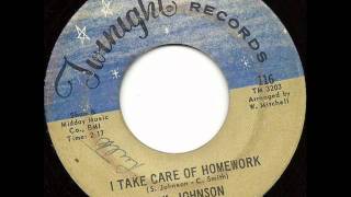 I Take Care Of Homework by Syl Johnson on Mono 1969 Twinight 45.