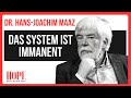 Das Interview mit Dr. Hans-Joachim Maaz für HOPE - Das System ist immanent