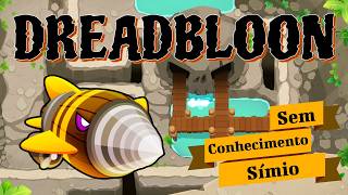 Dreadbloon em Ajuste da Caveira! Guia Dreadbloon Normal - Sem Conhecimento Símio - BTD6